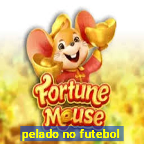 pelado no futebol